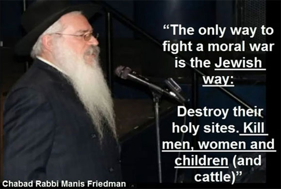 Manis-Friedman-Chabad-Rabbi-Kill-Men-Woman-Children-580