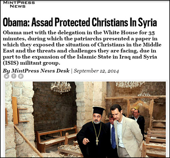 An article in the Mint Press telling of Obama's admission to the Christian leaders . . . pictured, Syrian president Basheer Assad visiting a Christian church, destroyed by Obama-backed "rebels" in Syria.