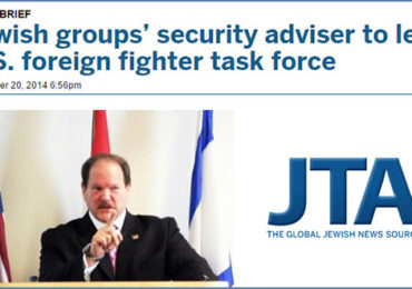 Zio-Control of US Government: Blatant Jewish Supremacist Appointed Head of DHS Task Force on “Foreign Fighters”