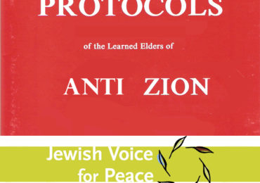 The Protocols Of The Elders Of ‘Anti’ Zion: Jewish “peaceniks” attack peace advocate