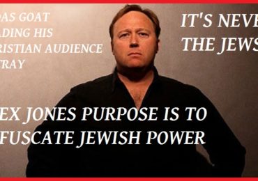 alex-jones-purpose-is-to-obfuscate-jewish-power