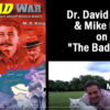New Video! WW2 The Bad War – Dr David Duke and Mike King