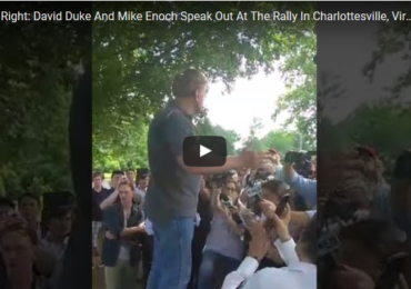 Unite The Right: David Duke And Mike Enoch Speak Out At The Rally In Charlottesville, Virginia