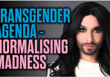 The Transgender Agenda – Normalising Madness