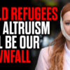 Child Refugees – Our Altruism will be our Downfall