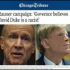 Gov Rauner Calls Dr Duke “Racist” but Loves Massive Anti-White Racist Discrimination – Duke Responds & Makes a Call for White Courage!