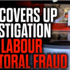 BBC Covers Up Police Investigation into Labour Electoral Fraud