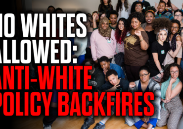 No Whites Allowed: Anti-White Policy Backfires — New Mark Collett Video