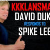 Dr. David Duke Responds to Spike Lee’s BlacKkKlansman on The Public Space