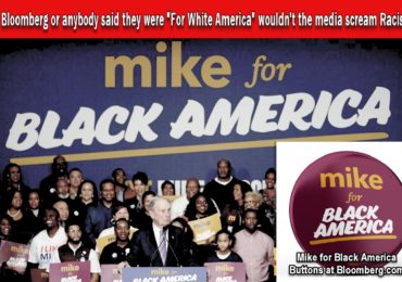 Dr Duke & Patrick Little ZioBloomberg Buys Corrupt Black Bosses with “Mike For Black America” Racist “anti-White Campaign!