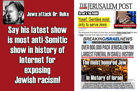 Jewish Internet Watchdog attacks today’s David Duke Show as the most hateful and dangerous Anti-semitic broadcast in Internet History. Listen & learn why they must censor the truth!
