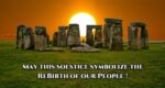 Duke and Slattery – Solstice: Day of Sun & Light! May Our Message of Truth & Renewal Rise with the Sun!