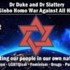 Dr David Duke and Dr Slattery- The Jewish Globo Homo War Against All Humanity!