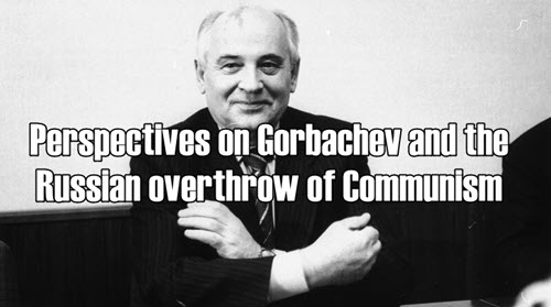 Understanding the Russian Overthrow of their Jewish Overlords & Gorbachev Role in It