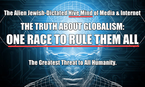 Jewish Globalism: The Truth – One Race to Rule Them ALL