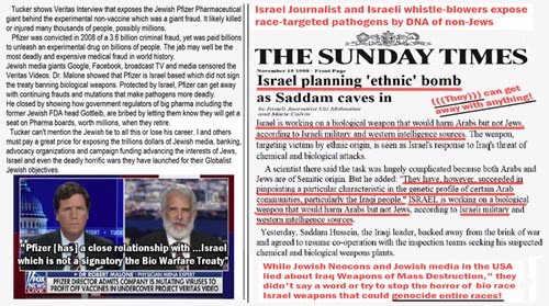 Israel – Pfizer & The London Times Expose of Israel’s Genocidal Racial Bio Virus Weapons!