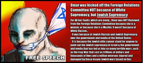 Lying Jewish Media and Govt. – Omar was NOT Kicked Off Foreign Relations COMTE for being Female! She Dared to Expose Jewish Money & Media Supremacy over America!