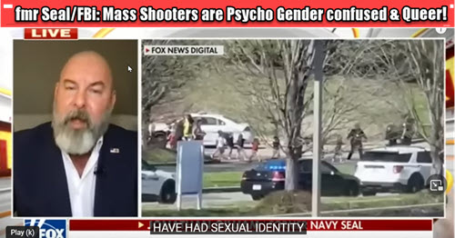 Former Seal & FBI Reveals that Homos and Sex Perverts are Psychotic Mass Shooters! Wow, Who Could Have Guessed?r?