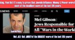 Mel Gibson is Right. Jews are Behind Most Wars! The Ukraine War is the latest in an ongoing Century of Wars for Jewish Global Supremacy! Only Russia & China stand in their way