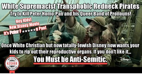 New Disney Movie. If you don’t like it trying to get your kids to rip out their reproductive organs – you must be Anti-Semitic!