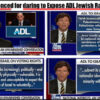 Tucker was Silenced for Daring to Expose the Jewish Racist ADL and their Hypocrisy!