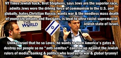 Dr Duke & Mark Collett Expose Jewish Supremacist ultra-Racist NY Times Hack Bret Stephens who Explains Why Jews Want to Destroy White People!