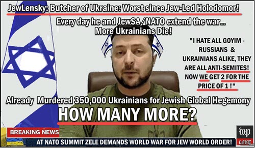 Dr Duke & Dr Slattery – Zelensky the Jewish Butcher of Ukraine – the Worst Slaughter Since the Holodomor!